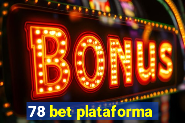 78 bet plataforma